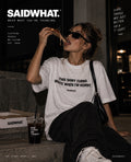 SAIDWHAT. This Shirt Turns White When I'm Horny. T-shirt lifestyle photo